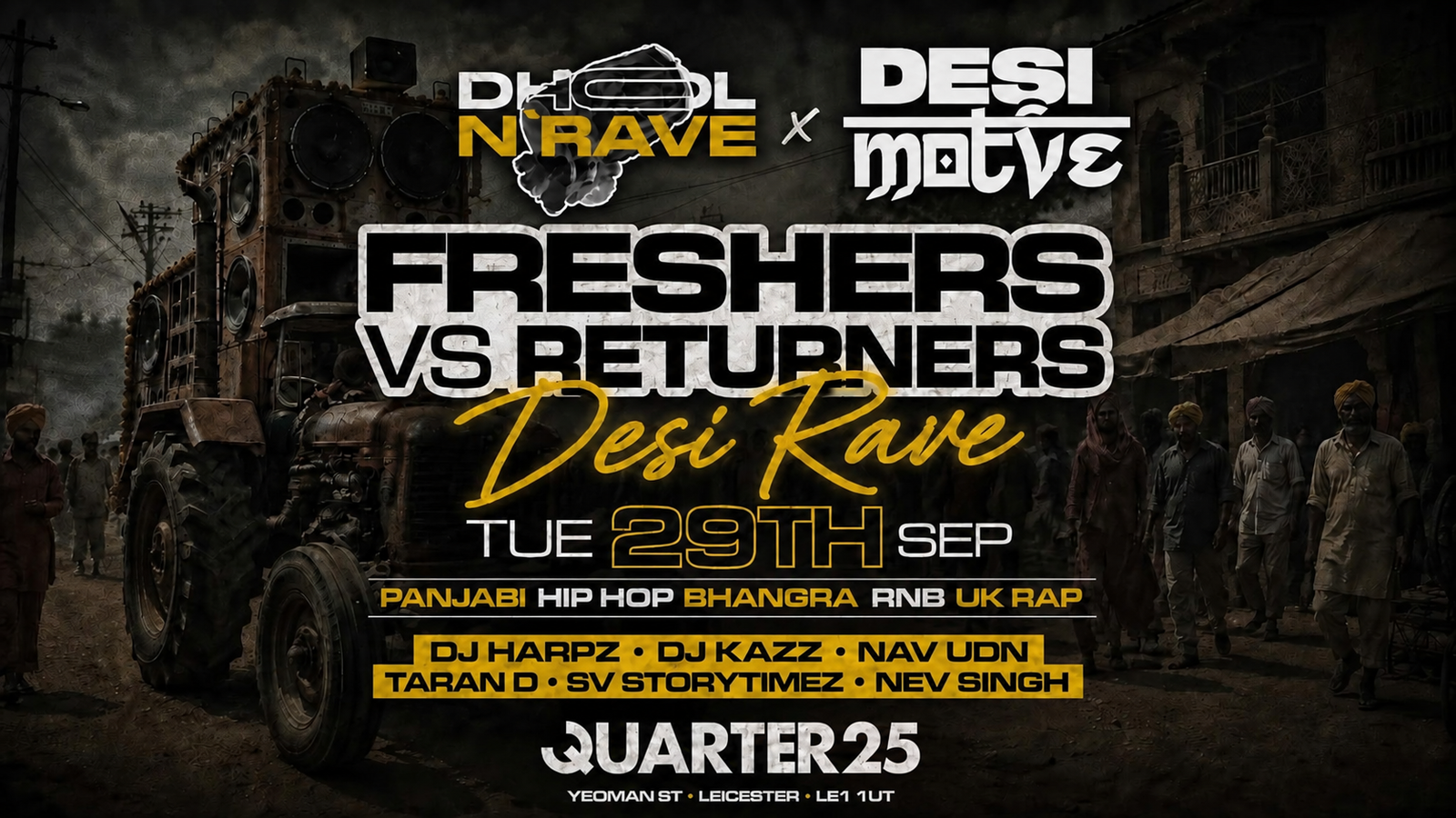 [FINAL TICKETS] Dhol N Rave x Desi Motive: Leicester Freshers Edition | Tuesday 29th September