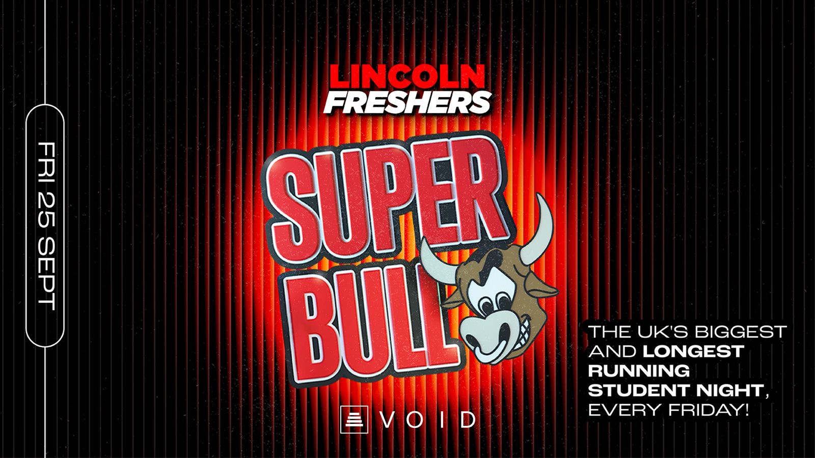 THE SUPERBULL 🐮 FRESHERS 2026 – VENUE 2 – VOID