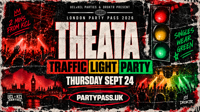 THEATA: Traffic Light Party🚦 | London