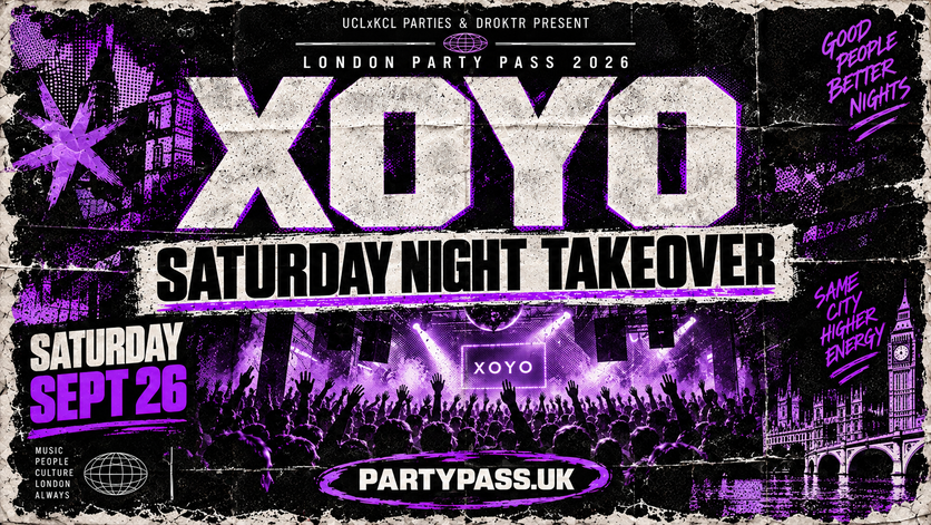 XOYO: Saturday Night Takeover🪩 | London