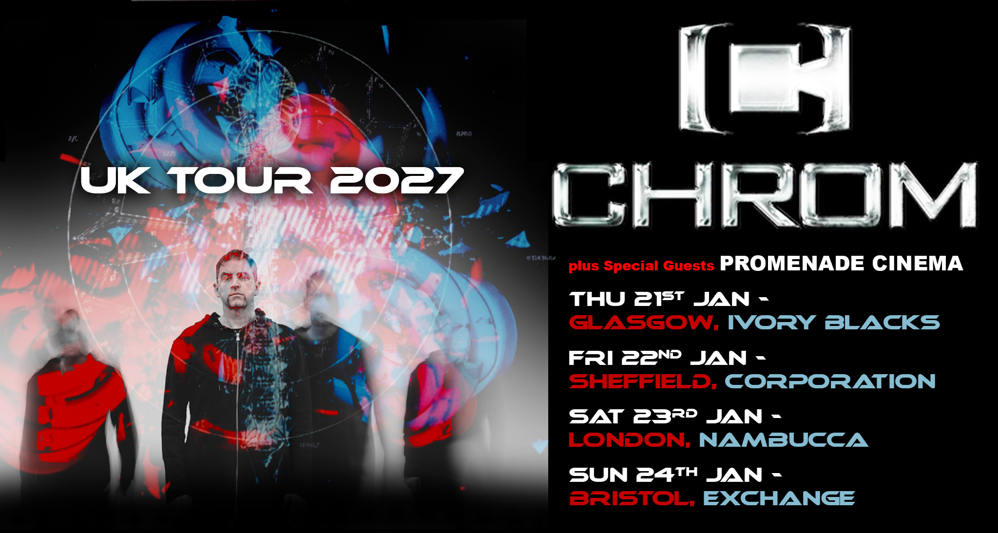 Stigmata Presents 4 Exclusive Limited Capacity UK Club Shows! CHROM Plus Special Guests PROMENADE CINEMA