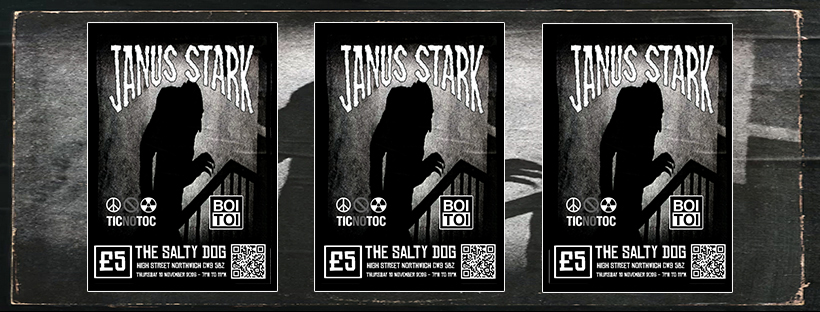 Janus Stark, TICNOTOC and Boi Toi @ The Salty Dog Northwich - Thursday 12 November 2026