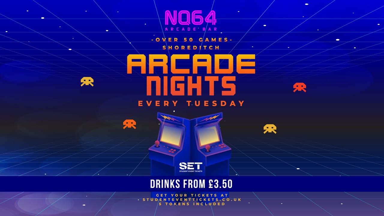 Arcade Nights @ NQ64 Shoreditch Tuesday 6TH OCTOBER