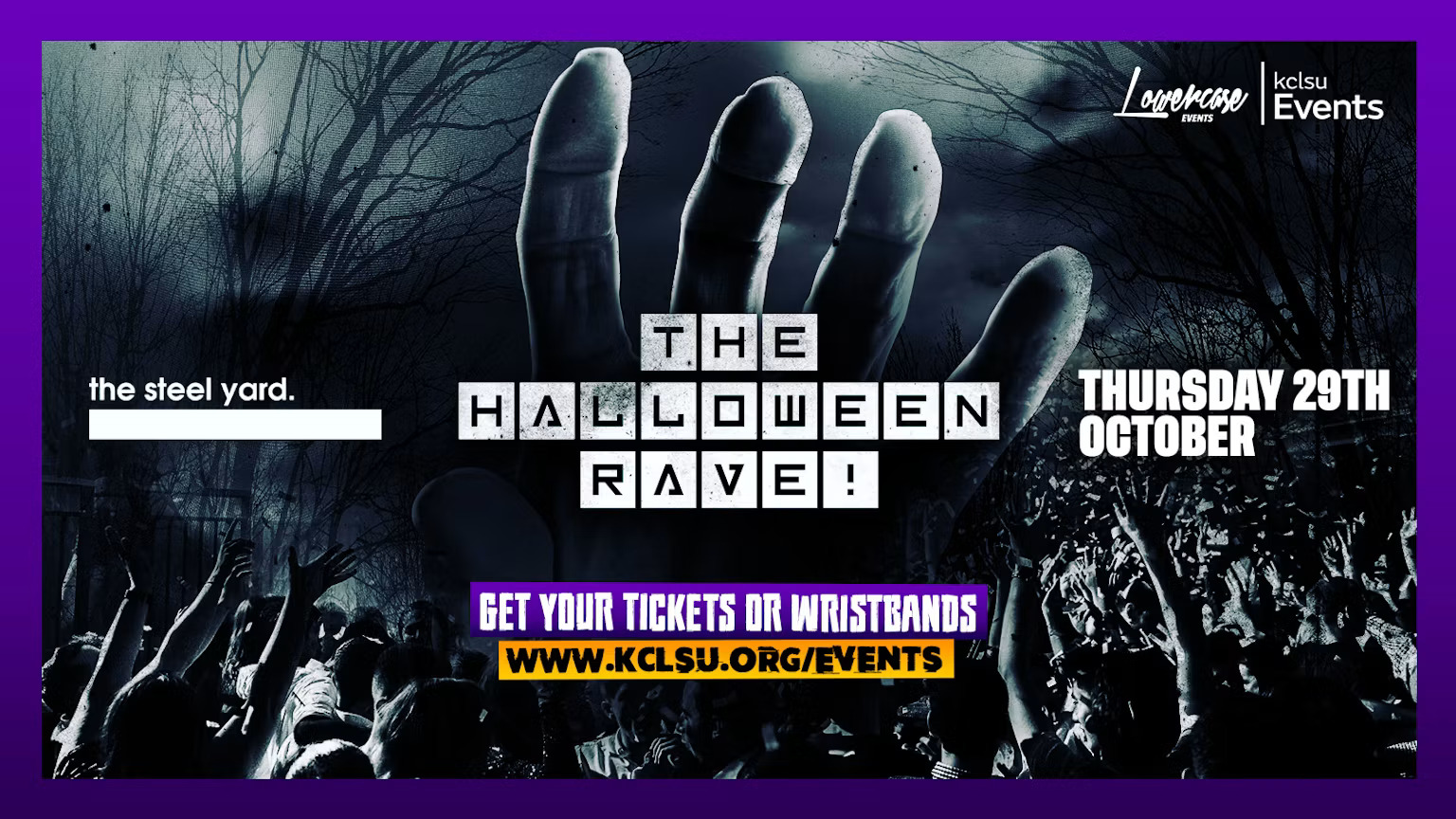 KCLSU PRESENTS : THE HALLOWEEN RAVE @ THE STEEL YARD! LONDON HALLOWEEN 2026