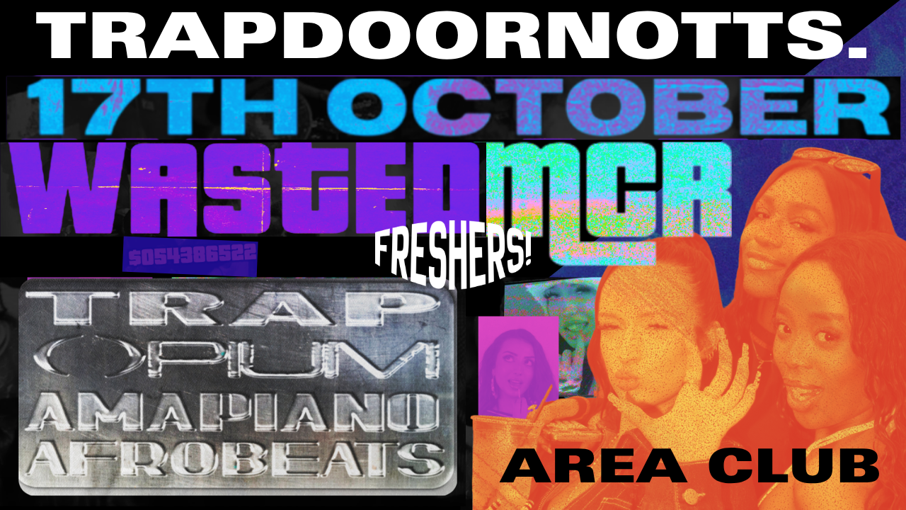 TRAPDOOR MANCHESTER: WÄSTED FRESHERS LAUNCH