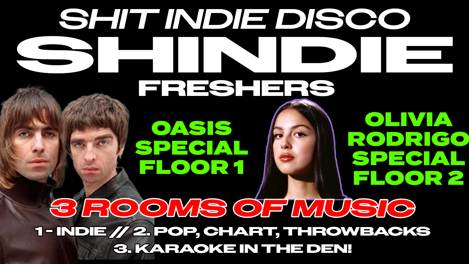 SHINDIE MANCHESTER - SHIT INDIE DISCO FRESHERS WEEK 2 - OASIS SPECIAL ON TOP FLOOR 🚨 and OLIVIA RODRIGO SPECIAL on Floor 1!! 🪩 2 Rooms of Music - Indie / Pop, Chart, Throwbacks 🚨 THIS WILL SELL OUT 🚨