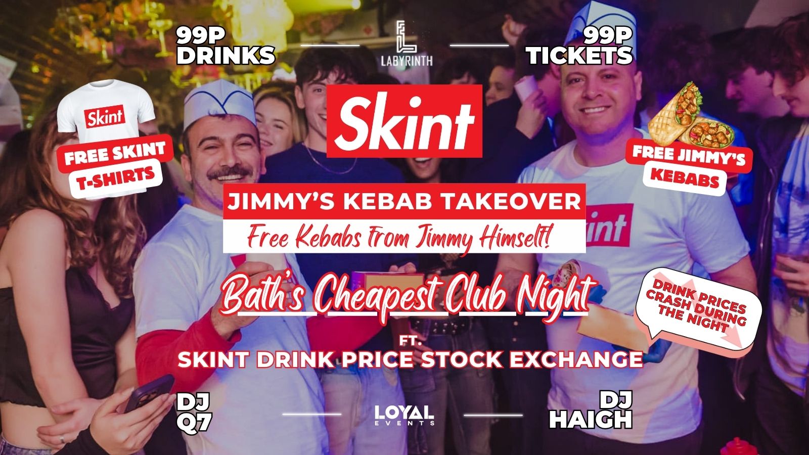 Skint Mondays  - JIMMY'S KEBAB TAKEOVER // Bath's Cheapest Club Night // ft. Skint Drink Exchange // 99p Drinks // 99p Tickets