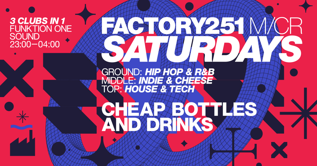 FACTORY 251 SATURDAYS