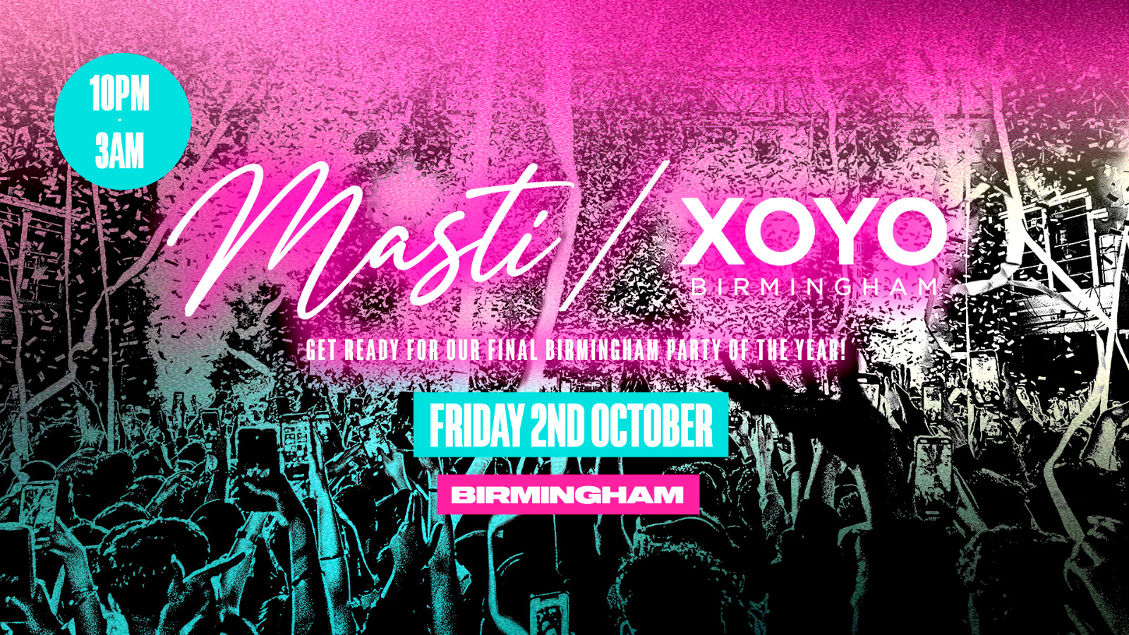 Masti - Bollywood Special - XOYO Bimingham [LAST TICKETS!]