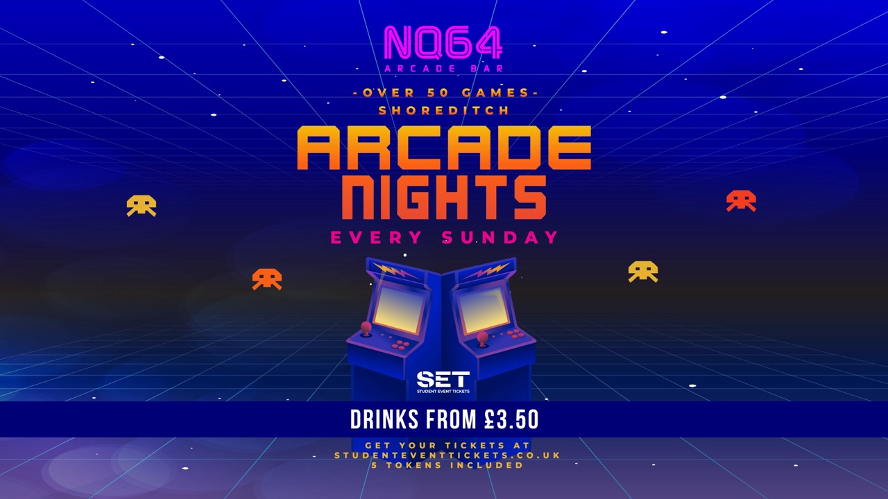 Arcade Nights @ NQ64 Shoreditch Sunday 4th October