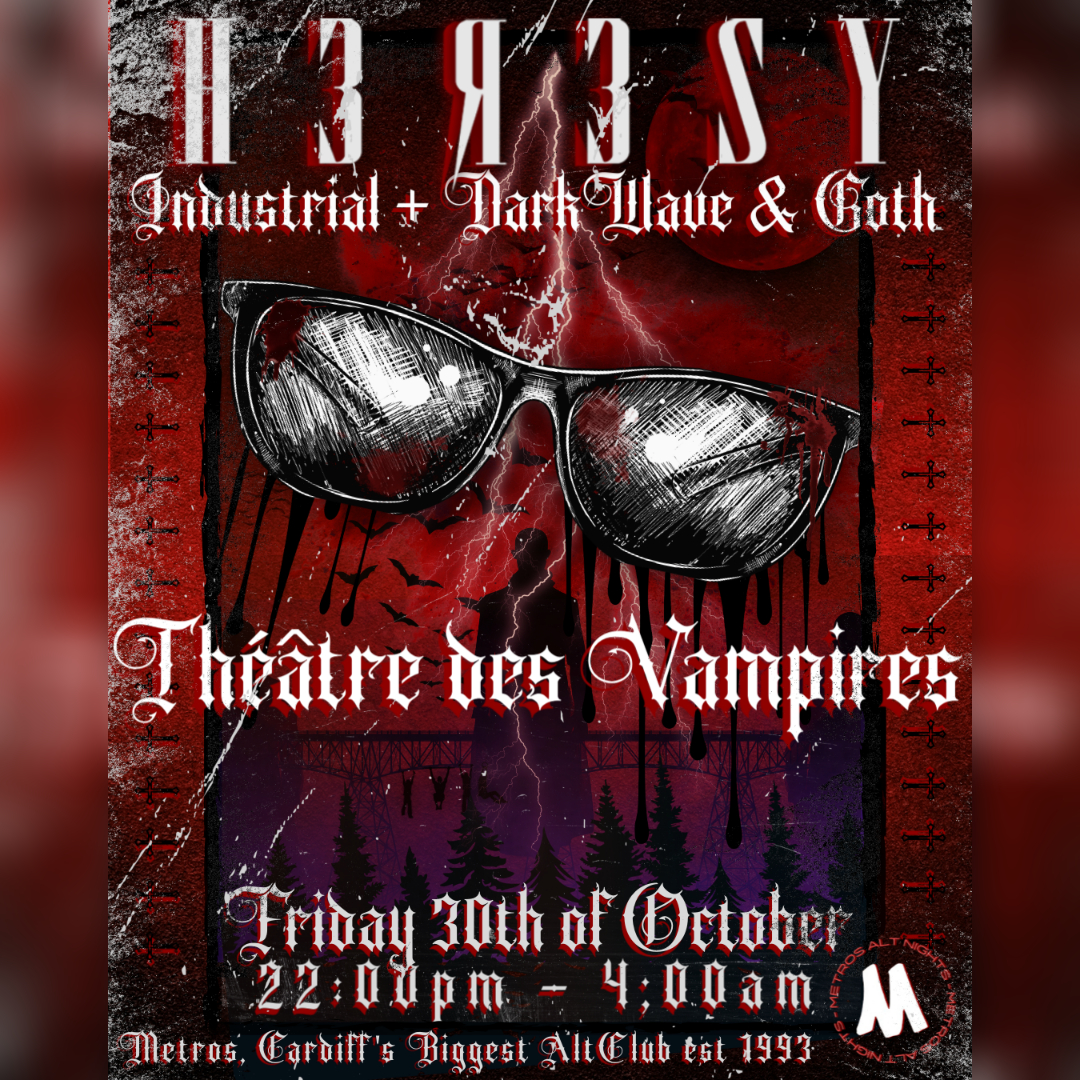 Heresy! Theatres Des Vampires Ball - 30th October