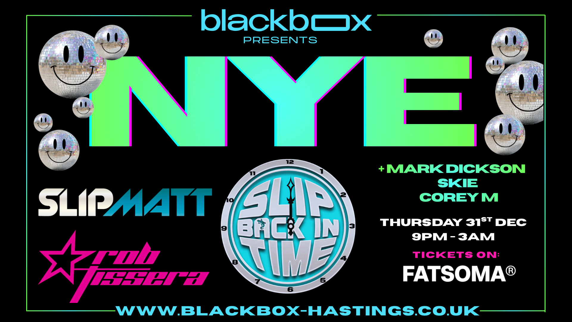 Blackbox Presents: NYE - with SLIPMATT & ROB TISSERA + Support