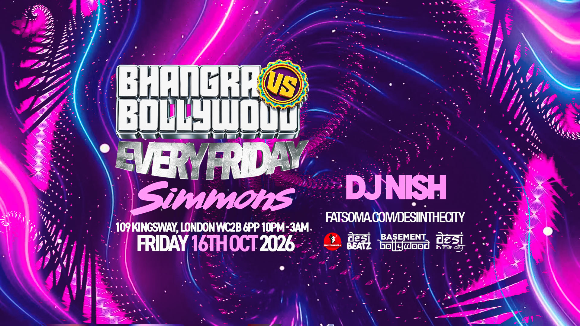 BHANGRA vs BOLLYWOOD! | EVERY FRIDAY! | 16.10.26 | SIMMONS HOLBORN
