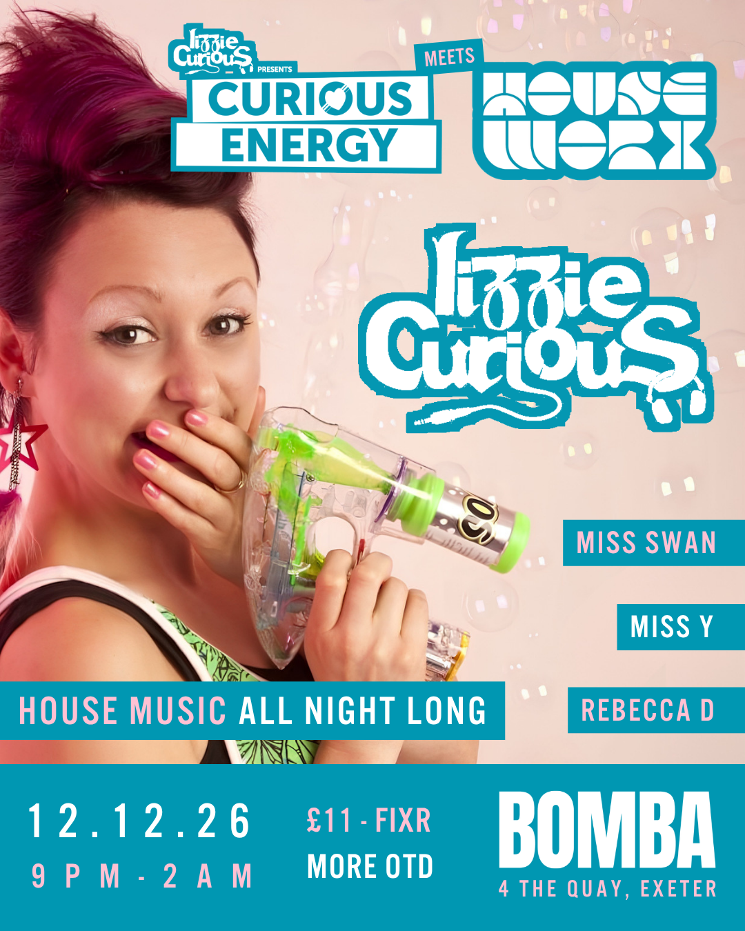 Curious Energy x Houseworx | LIZZIE CURIOUS + more | 12.12.26 | Exeter
