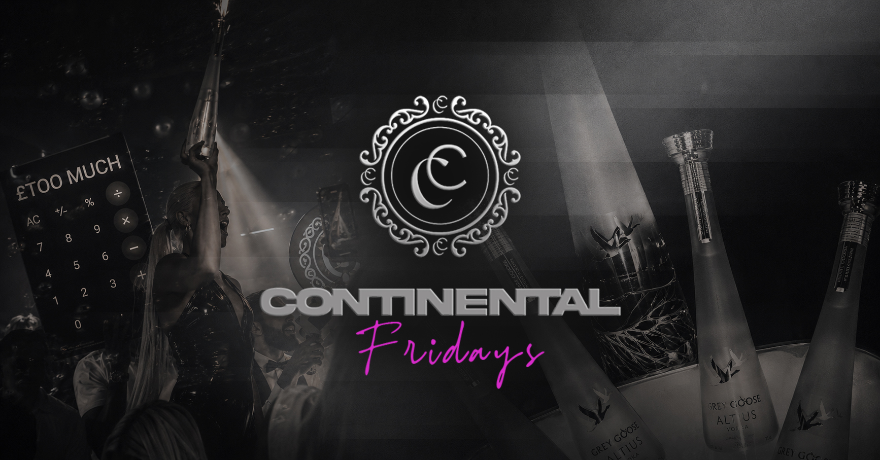 CONTINENTAL FRIDAYS - Limited Guestlist Tickets