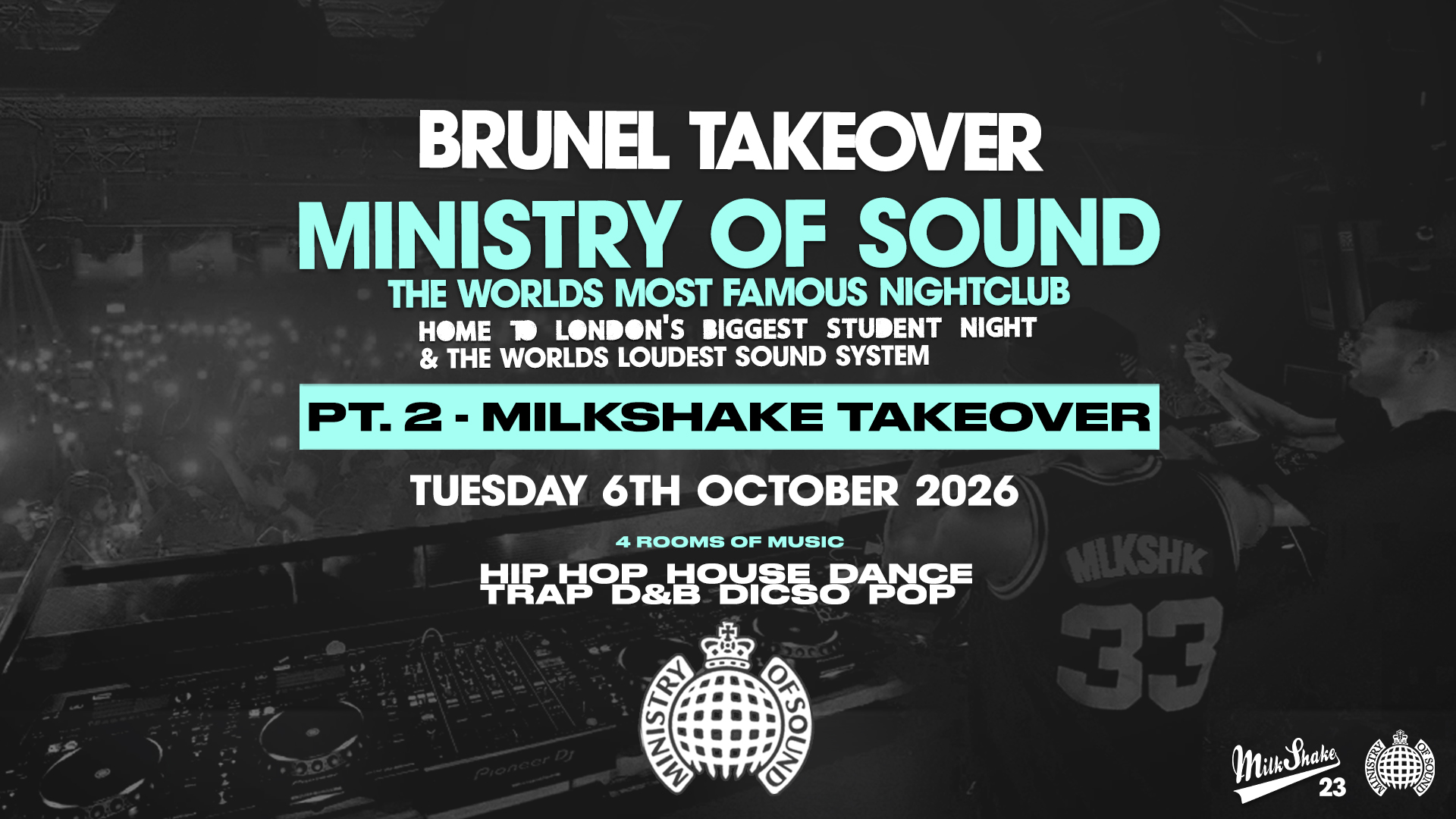 HOLLOWAY FRESHERS TAKEOVER MINISTRY OF SOUND - PART 2 - MILKSHAKE TAKEOVER