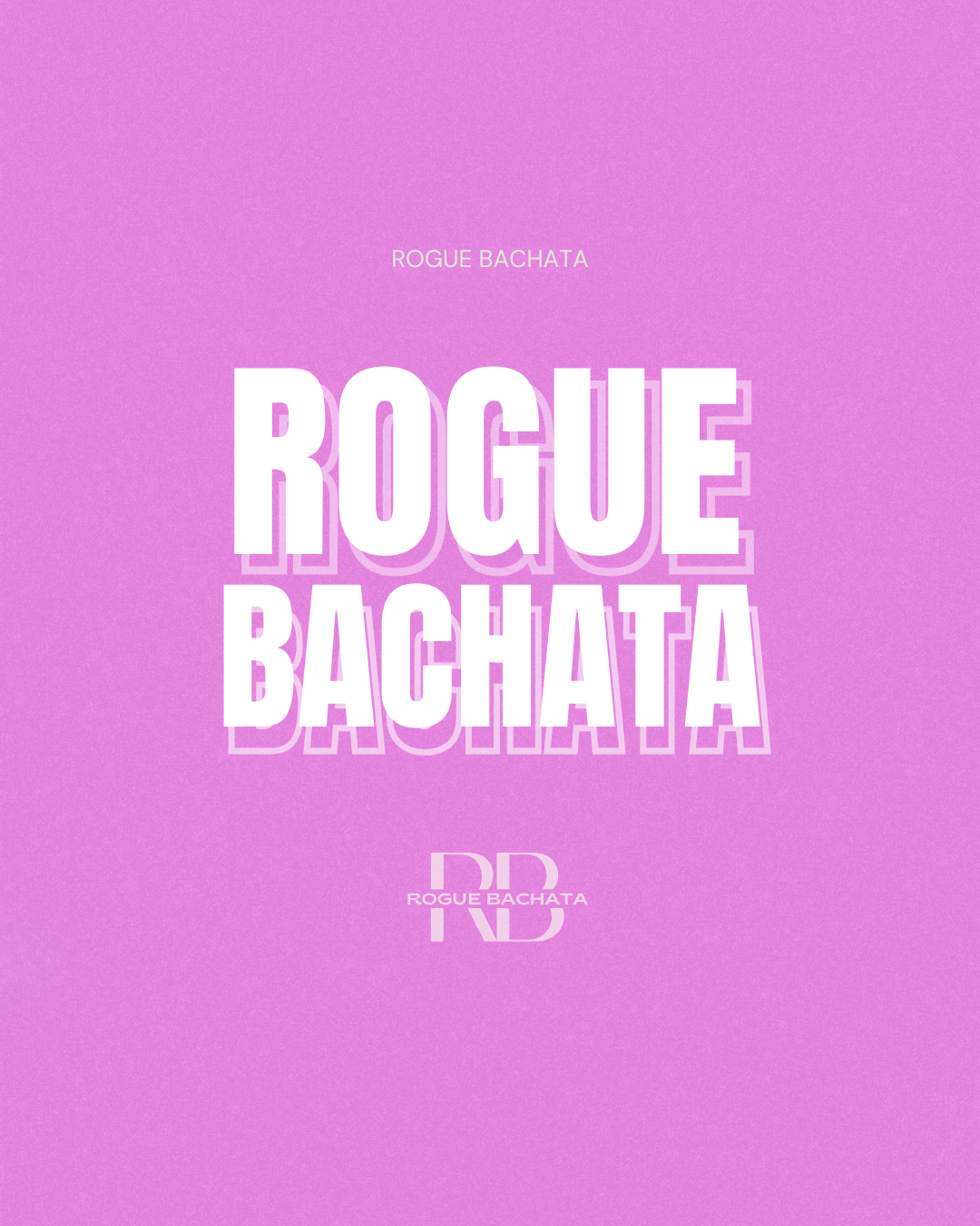 Rogue Bachata Wednesdays