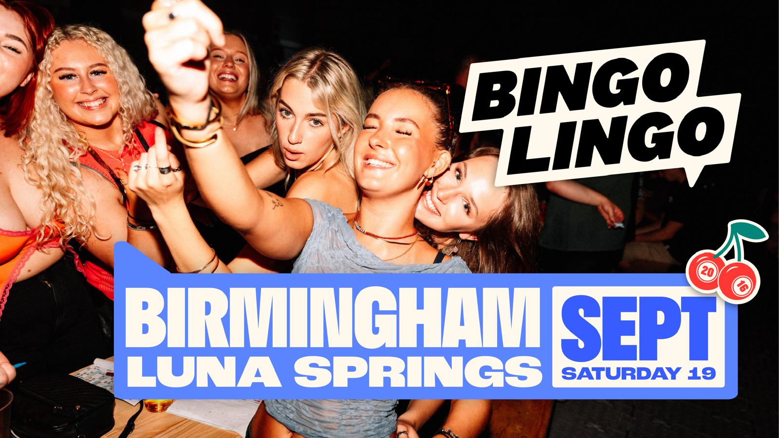 Bingo Lingo - Saturday 19th September - Luna Springs [TICKETS RUNNING LOW!]