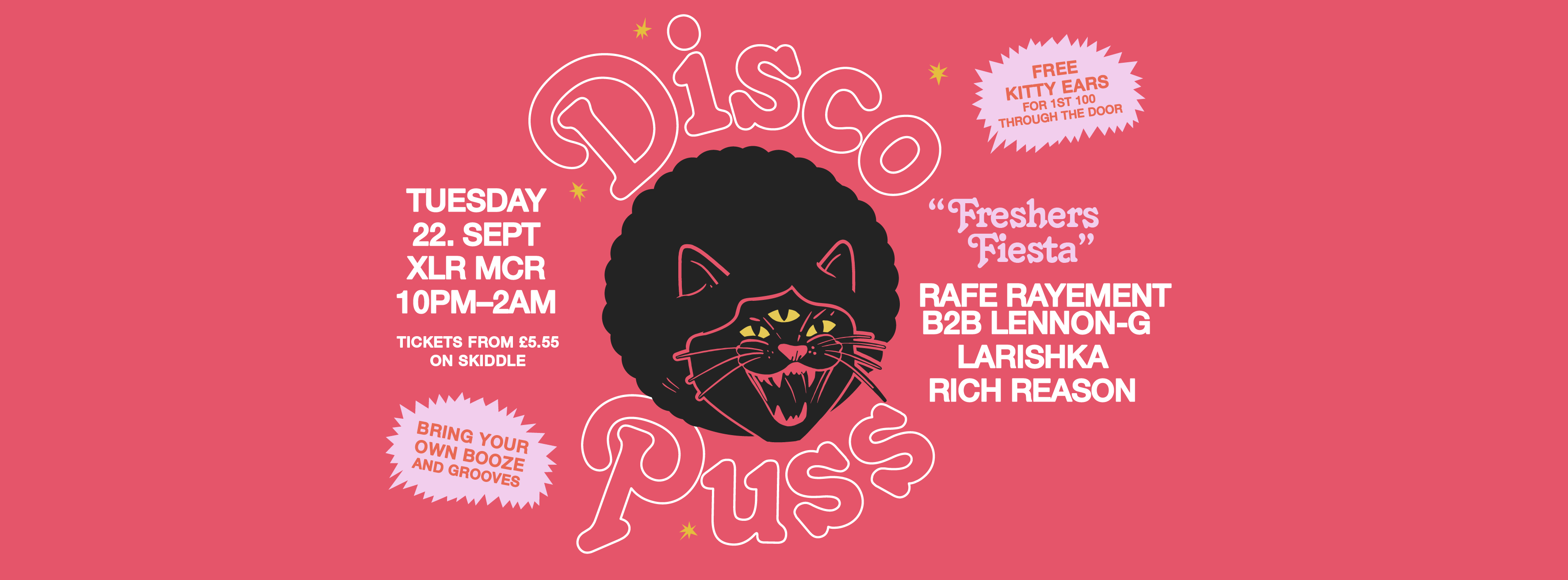 DISCO PUSS: The Freshers’ Fiesta @ XLR - Bring Your Own Booze & Grooves