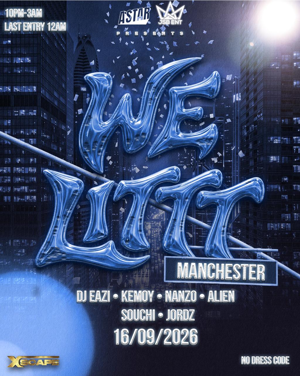 ASTAR - WE LITT - MANCHESTER BIGGEST URBAN FRESHERS EVENT - FREE UNTIL 11:30PM