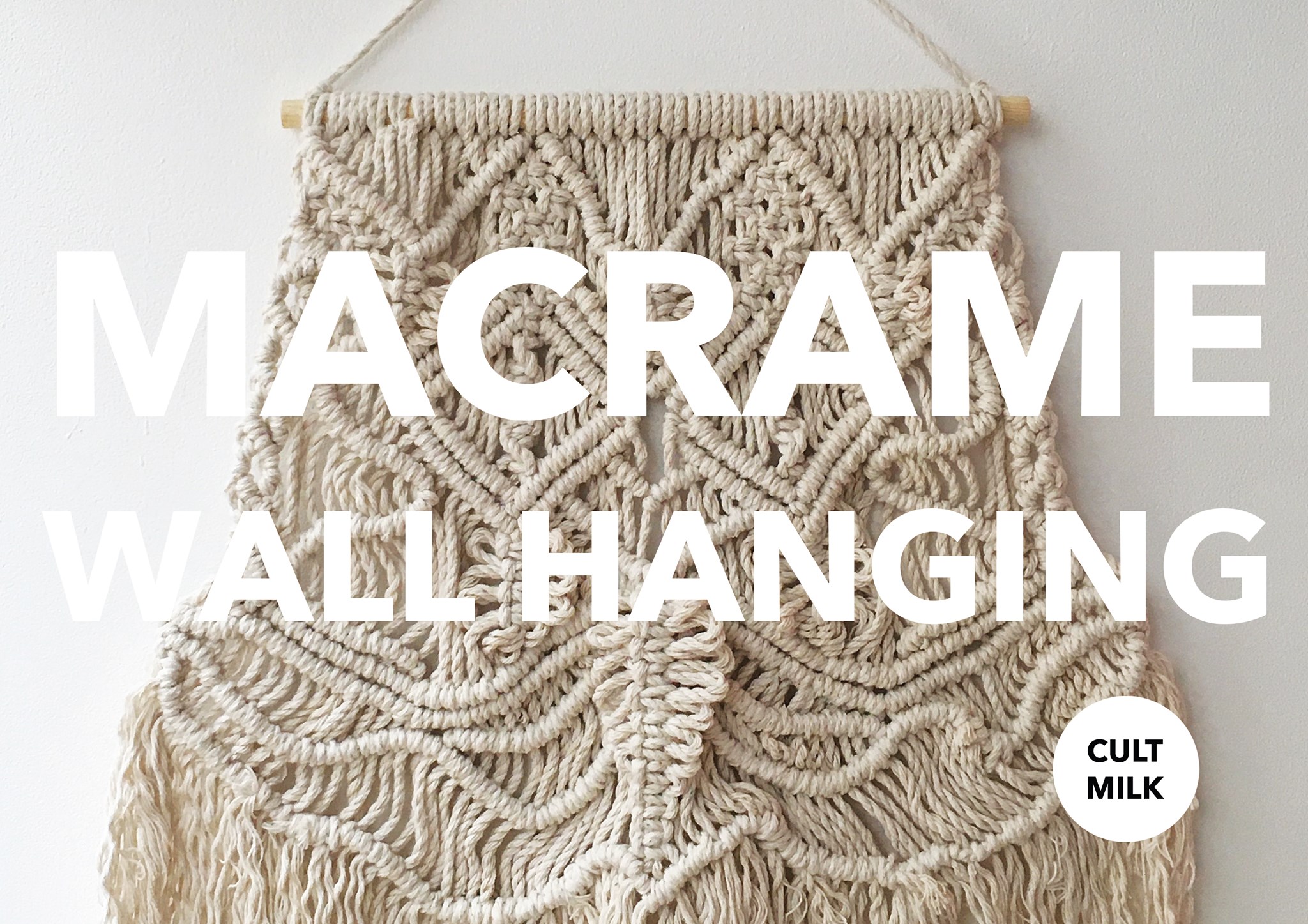 Cult Milk: Macrame Wall Hanging