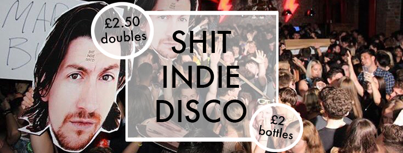 Shit Indie Disco – The First Shit Indie Disco of the New Decade
