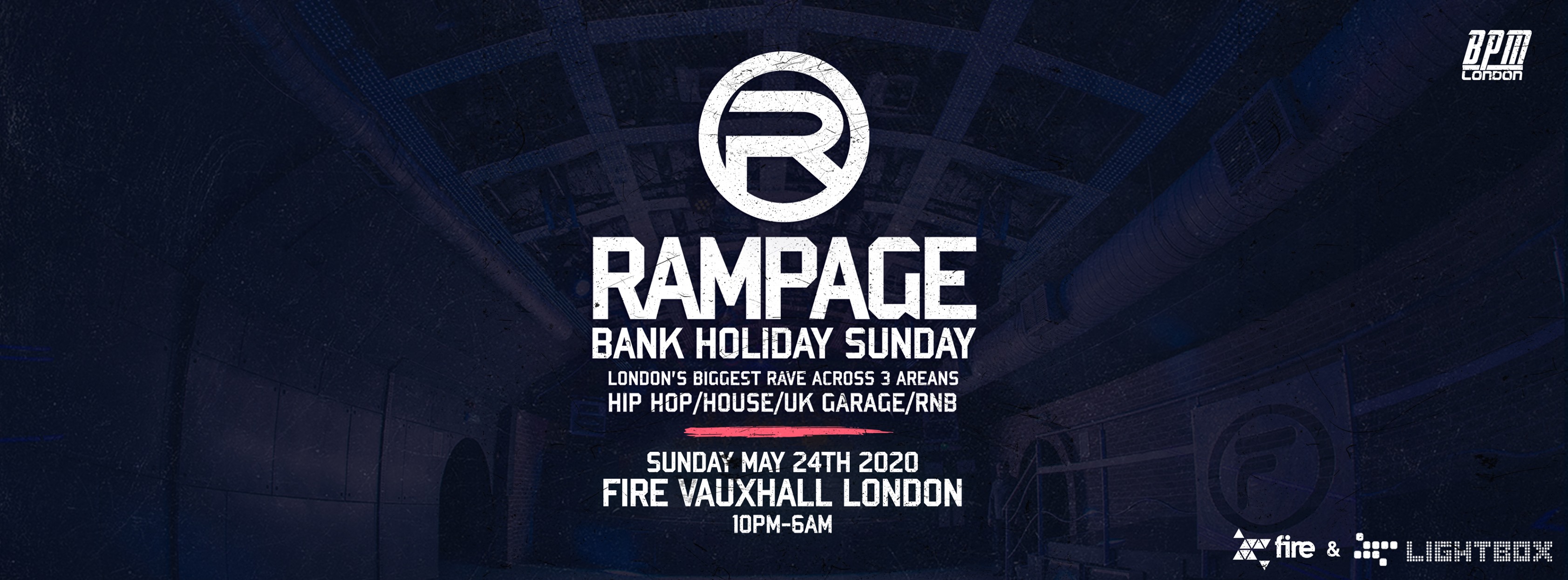 Rampage Sound – Bank Holiday Sunday Rave | Fire London ft: Crazy Cousins, DJ Pied Piper & Morez