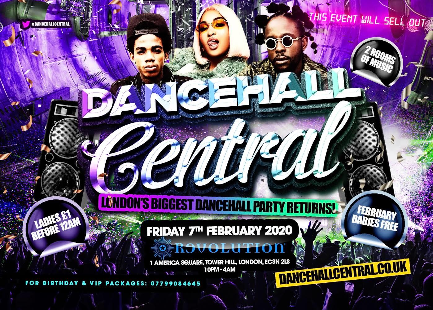 DANCEHALL CENTRAL - The UK's Biggest Dancehall Party at Revolution London -  America Square, London on 7th Feb 2020 | Fatsoma