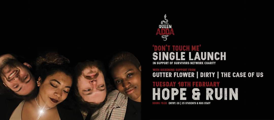 Queen Adda Single Launch Party + Gutter Flower + Dirty + The Case Of Us