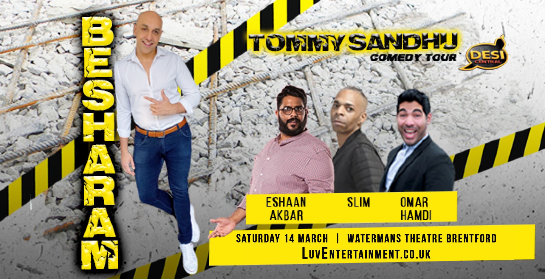 TOMMY SANDHU : BESHARAM TOUR – BRENTFORD