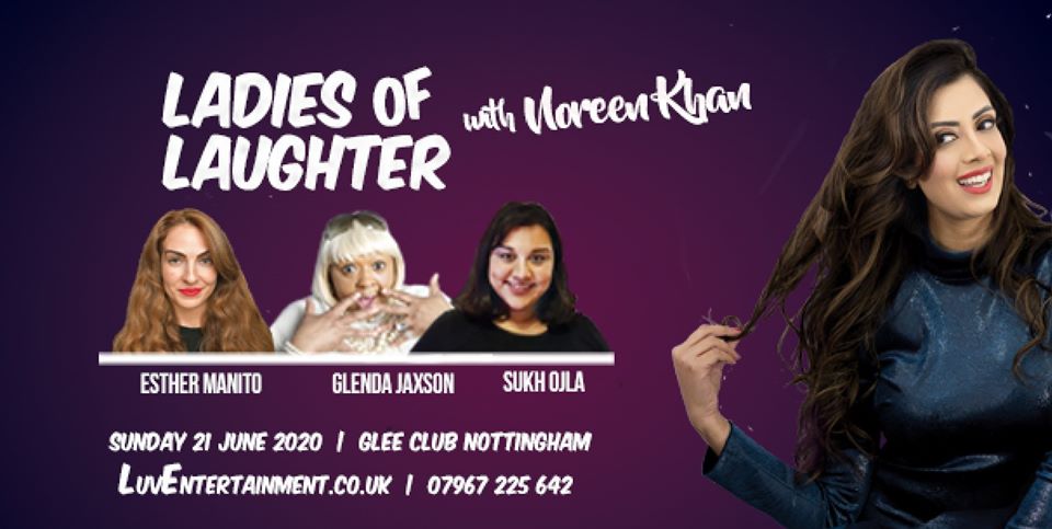 Ladies Of Laughter With Noreen Khan : Nottingham