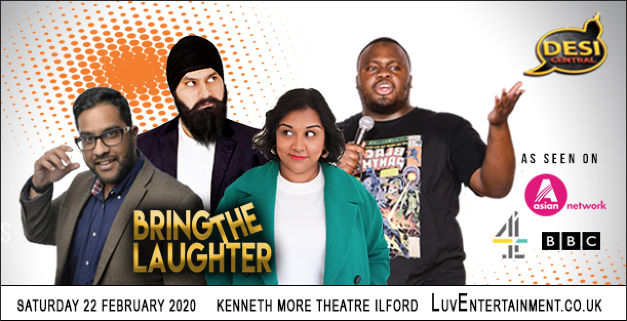 Desi Central : Bring The Laughter – Ilford