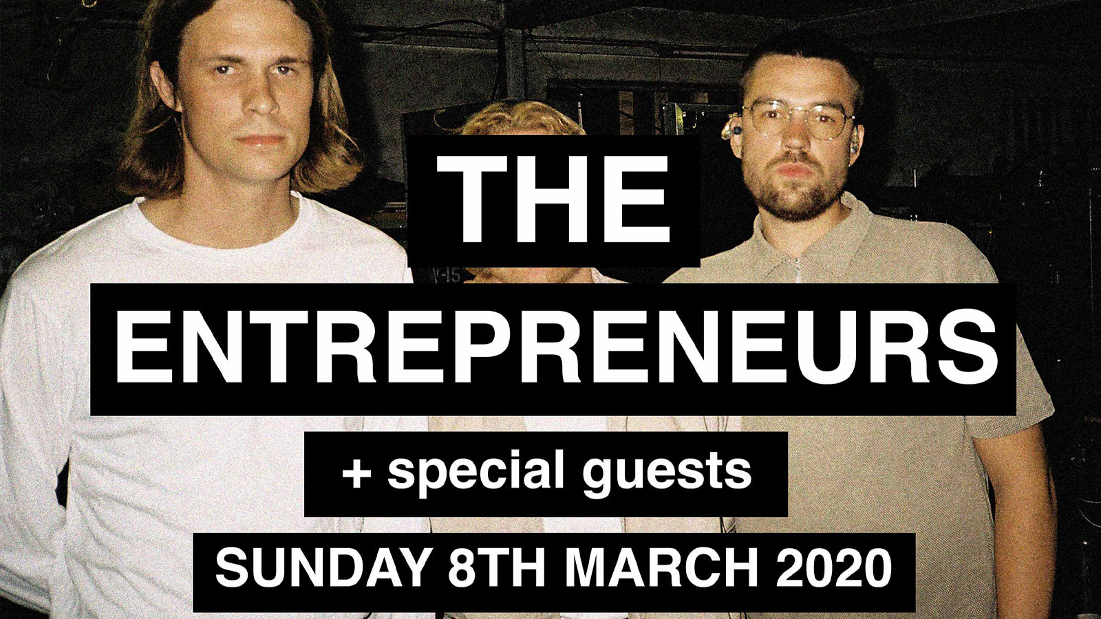 The Entrepeneurs + Guests (Free Show)