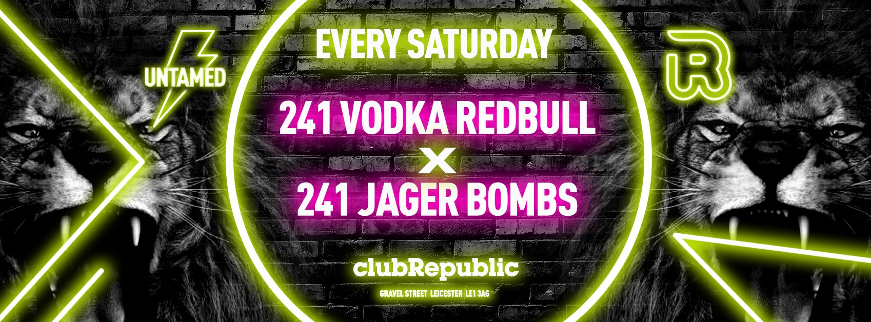 UNTAMED SATURDAY – PAY WEEKEND! // 241 JAGERBOMBS // 241 VODKA RED BULL!
