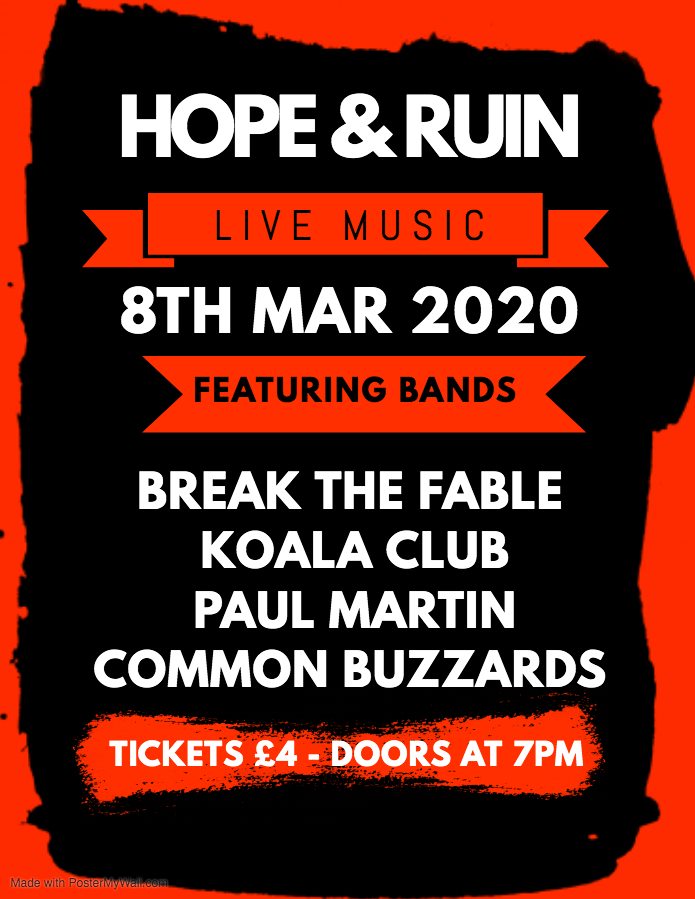 Break The Fable + Koala Club + Paul Martin + Comman Buzzards