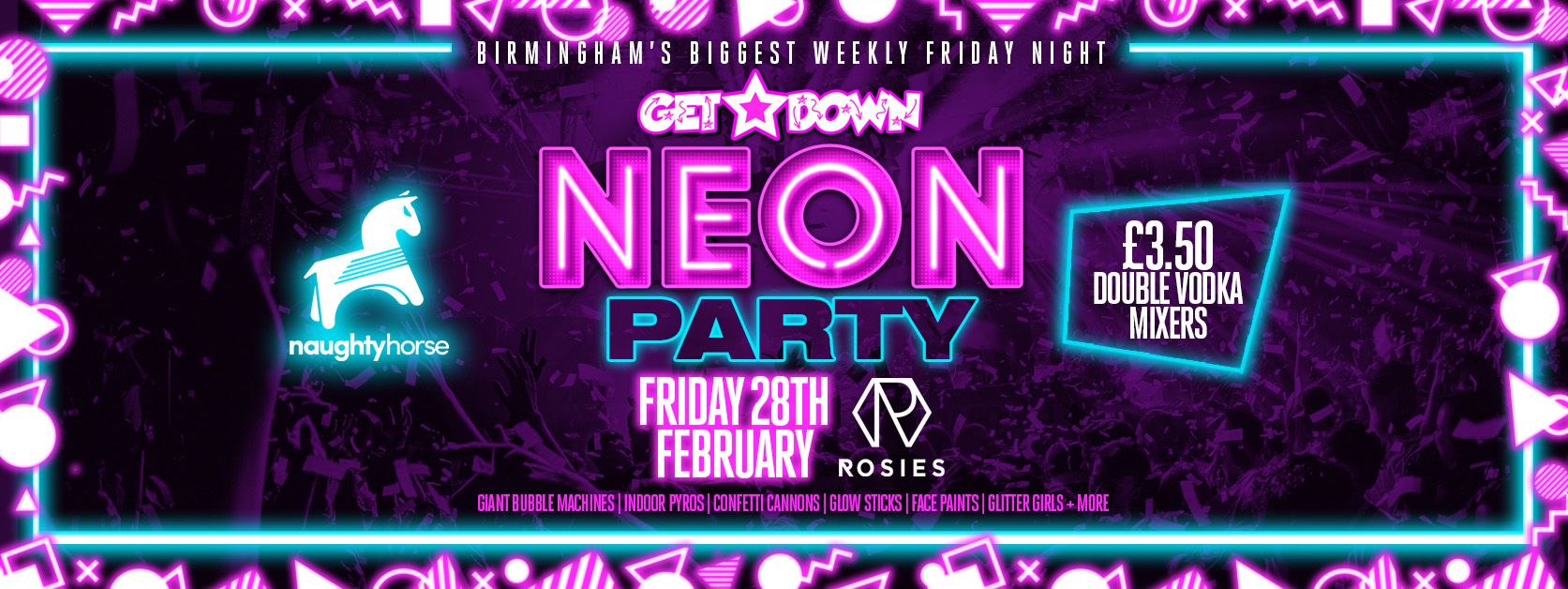 Get Down Fridays: NEON – Rosies! [Final Tickets]