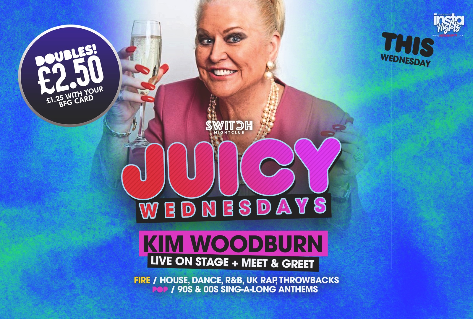 Juicy Wednesdays Ft Kim Woodburn