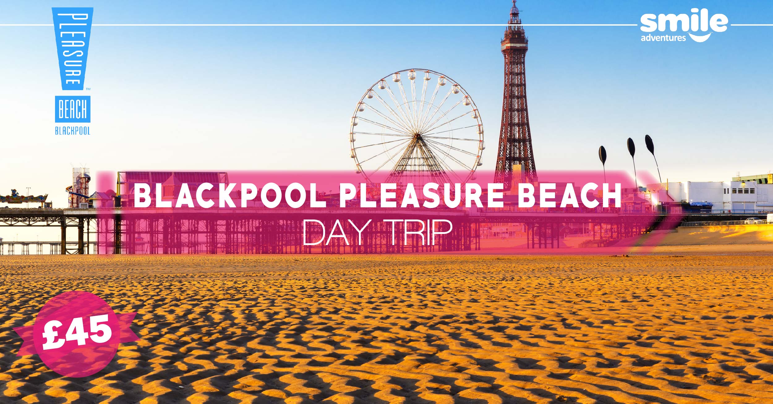 Blackpool & Blackpool Pleasure Beach – From Manchester