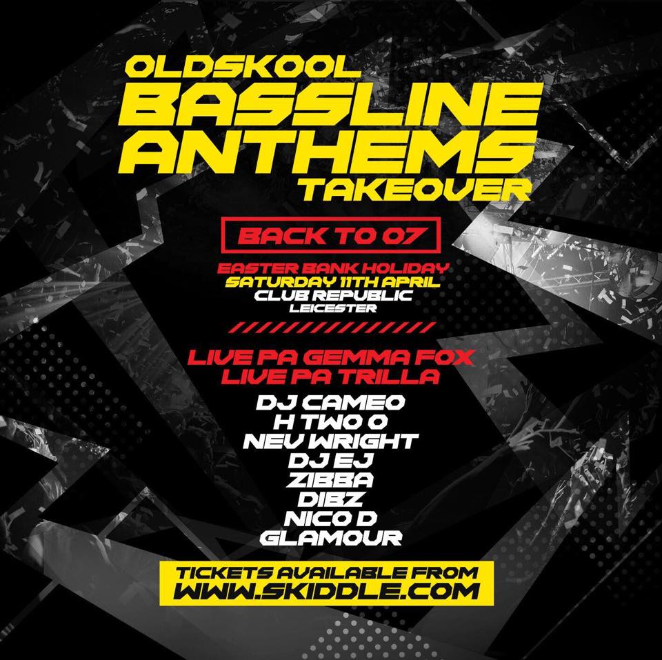 Oldskool Bassline Anthems Takeover – Easter Bank Holiday Weekend