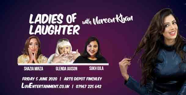 Ladies Of Laughter With Noreen Khan – Finchley