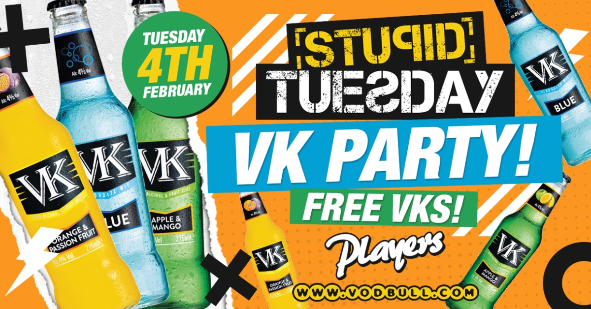 ? Stuesday x VK Party? 100 tickets on the door from 11pm!