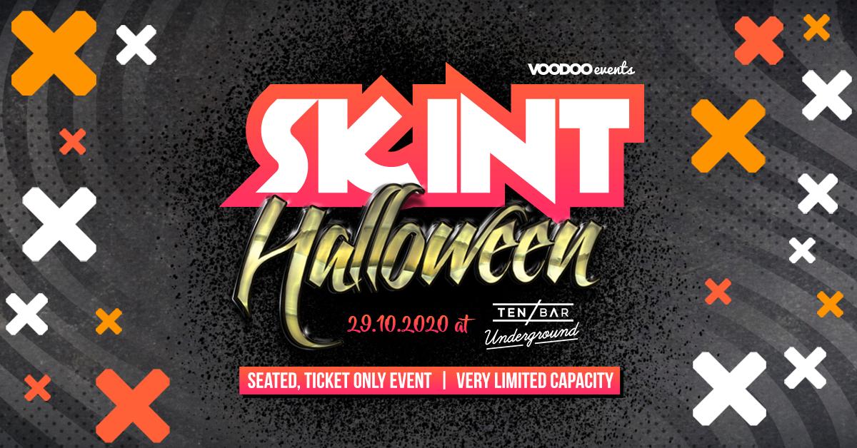 Skint Halloween @ Ten Bar Underground (Formerly Space)