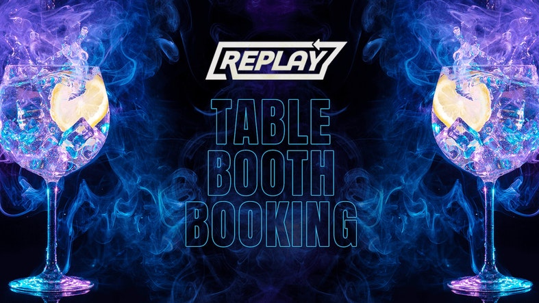 BOOTH & TABLE RESERVATIONS