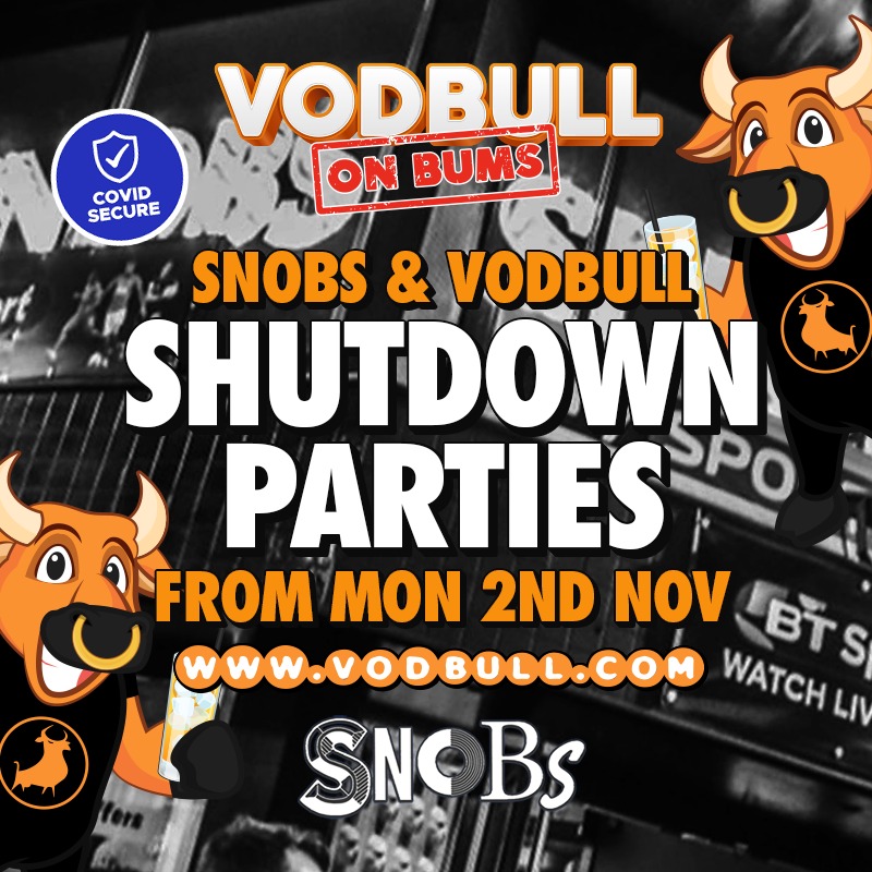 Snobs & Vodbull Lockdown Parties!! Mon 2nd Nov!!