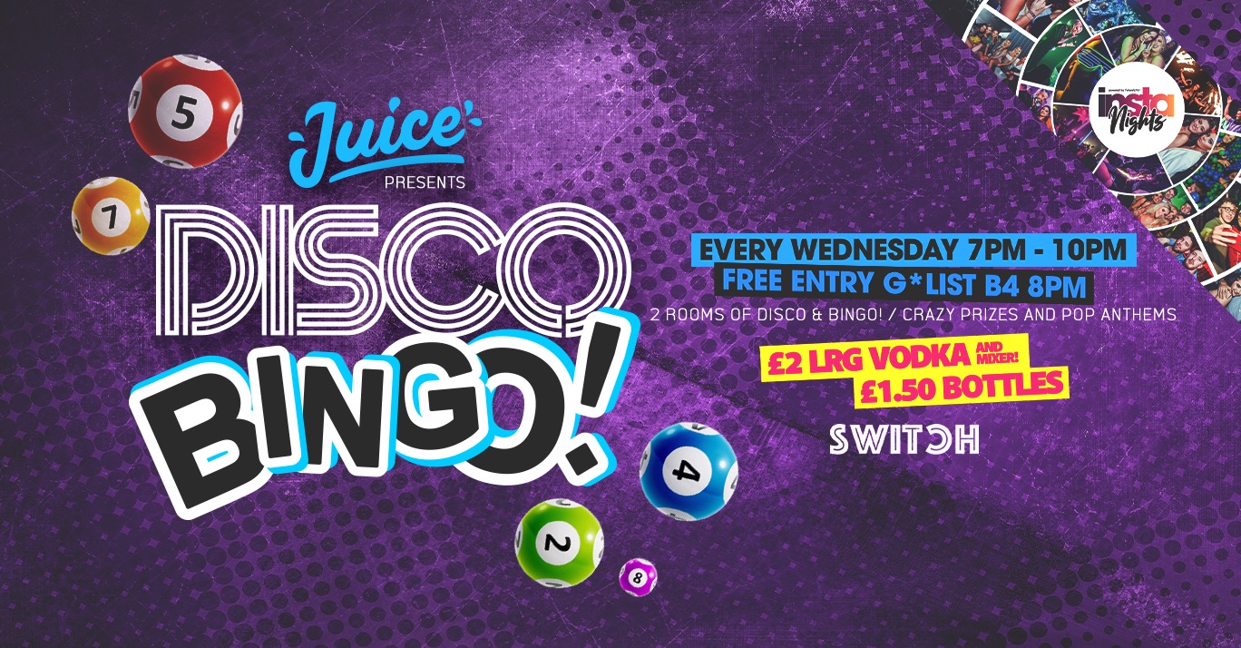 Juice Wednesdays presents Disco Bingo