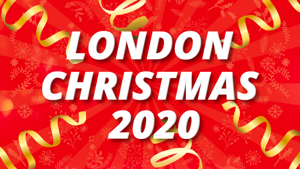 LONDON CHRISTMAS 2020 at London, London on 18th Dec 2020 Fatsoma