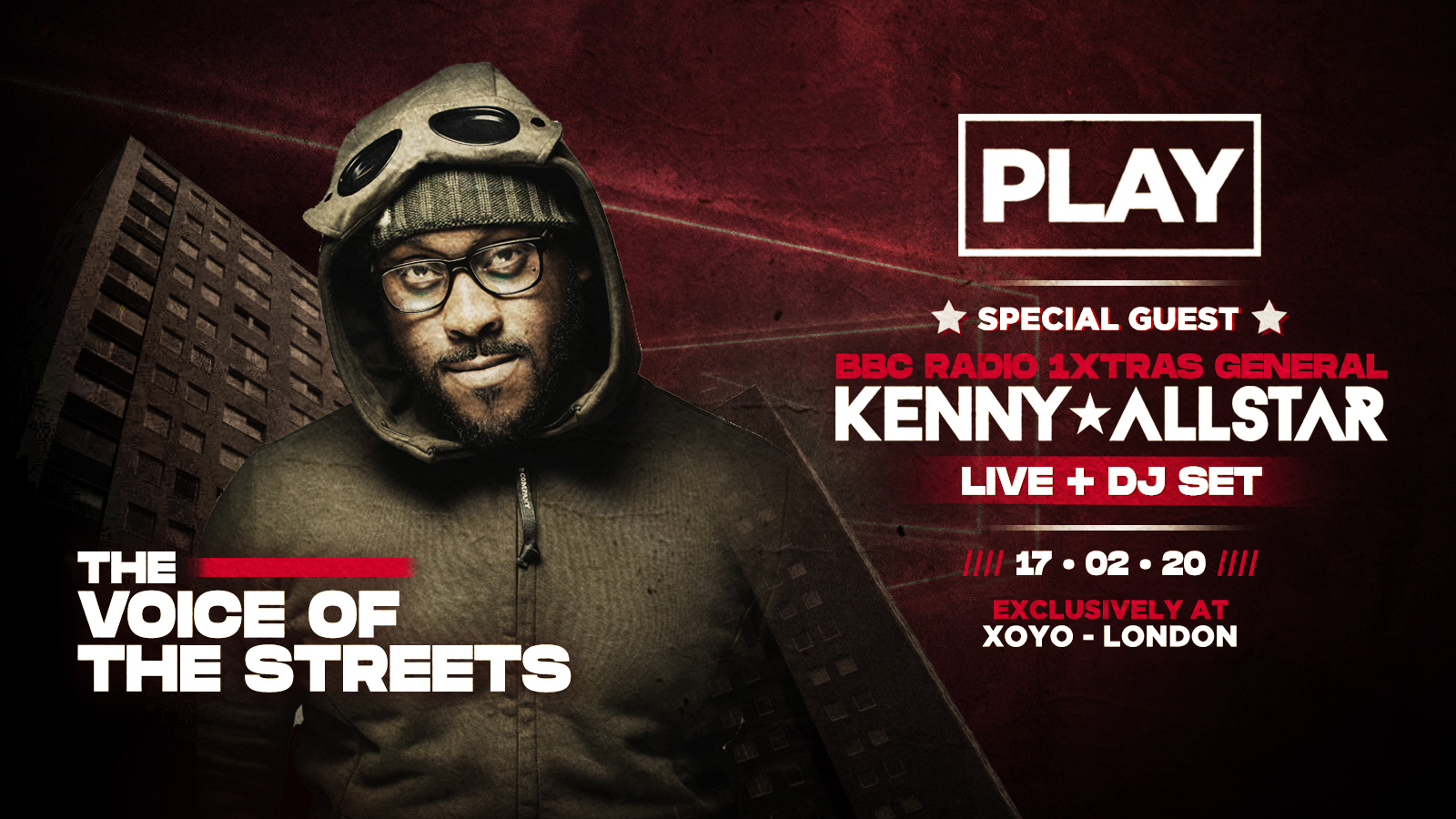 Play London @ XOYO : LIVE DJ Set From Radio 1 XTRA’s General KENNY ALLSTAR!  ⚠️ This event will SELL OUT ⚠️
