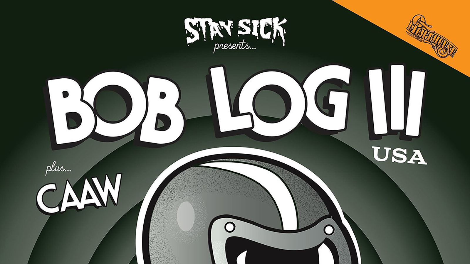 *POSTPONED* Bob Log III