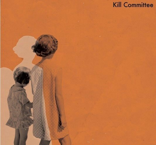 Dream Dream Dream: Kill Committee + Gobstoppers