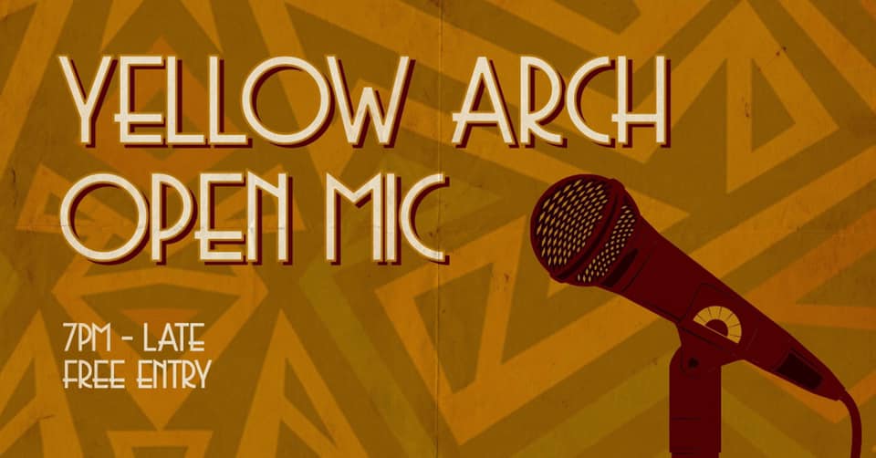 Yellow Arch Open Mic #7